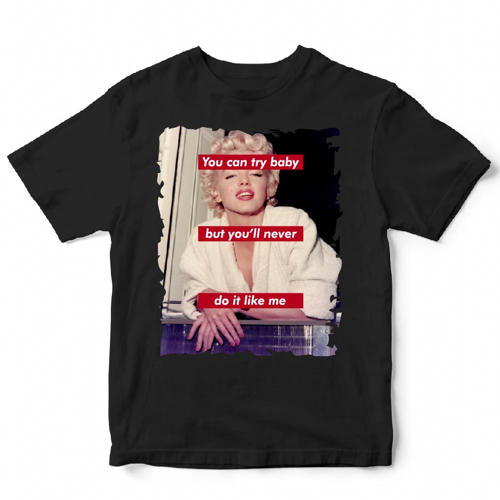 YOU CAN TRY MARILYN MONROE