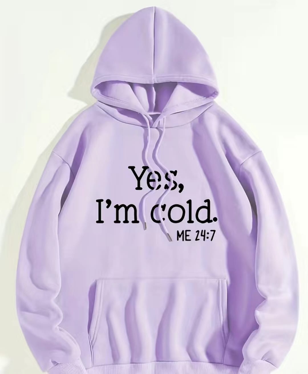 YES I'M COLD HOODIE